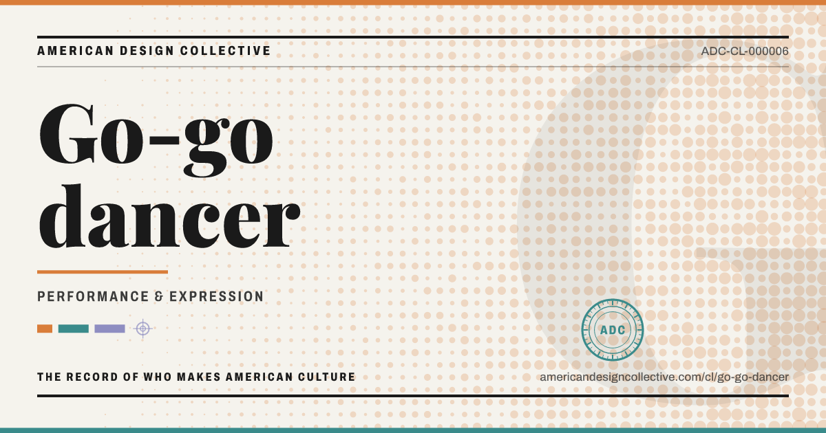 Registry card for Go-go dancer: the ADC seal, Go-go dancer, and how much is on record.