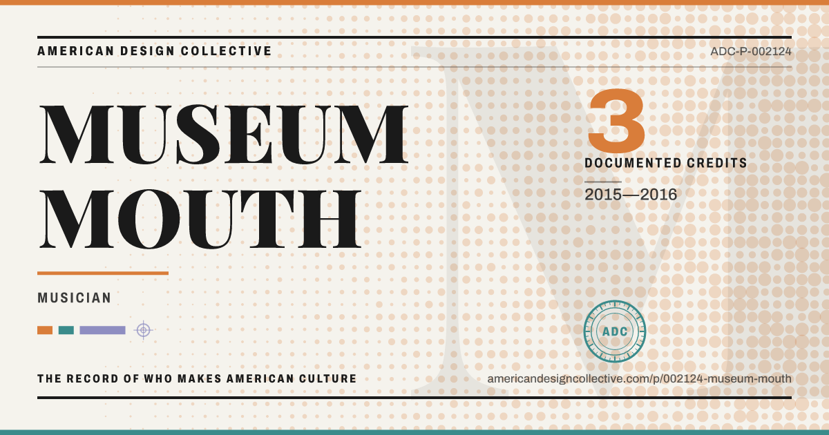 Registry card for MUSEUM MOUTH: the ADC seal, MUSEUM MOUTH, and how much is on record.