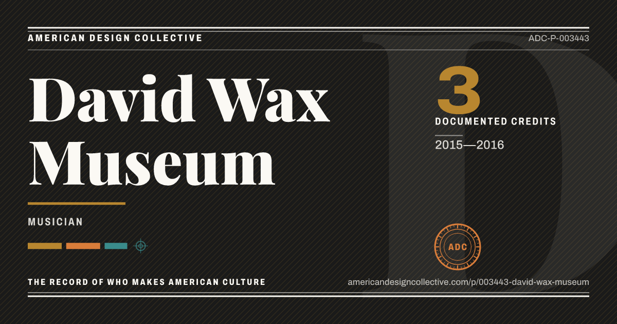 Registry card for David Wax Museum: the ADC seal, David Wax Museum, and how much is on record.