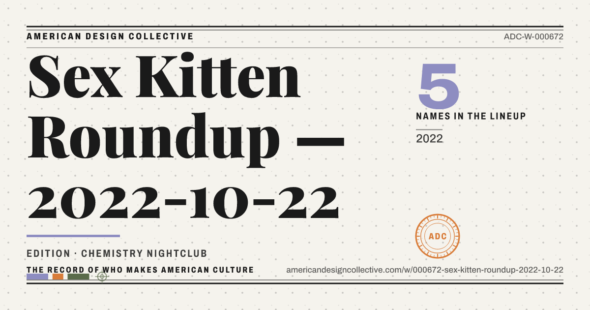 Registry card for Sex Kitten Roundup — 2022-10-22: the ADC seal, Sex Kitten Roundup — 2022-10-22, and how much is on record.