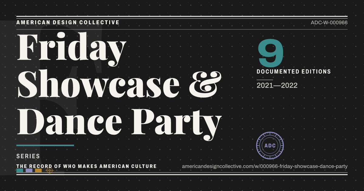 Registry card for Friday Showcase & Dance Party: the ADC seal, Friday Showcase & Dance Party, and how much is on record.