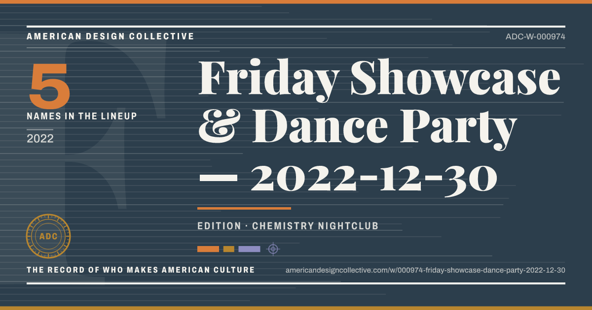 Registry card for Friday Showcase & Dance Party — 2022-12-30: the ADC seal, Friday Showcase & Dance Party — 2022-12-30, and how much is on record.