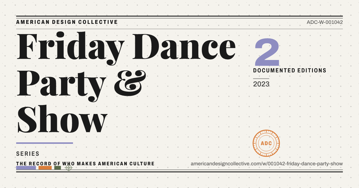 Registry card for Friday Dance Party & Show: the ADC seal, Friday Dance Party & Show, and how much is on record.