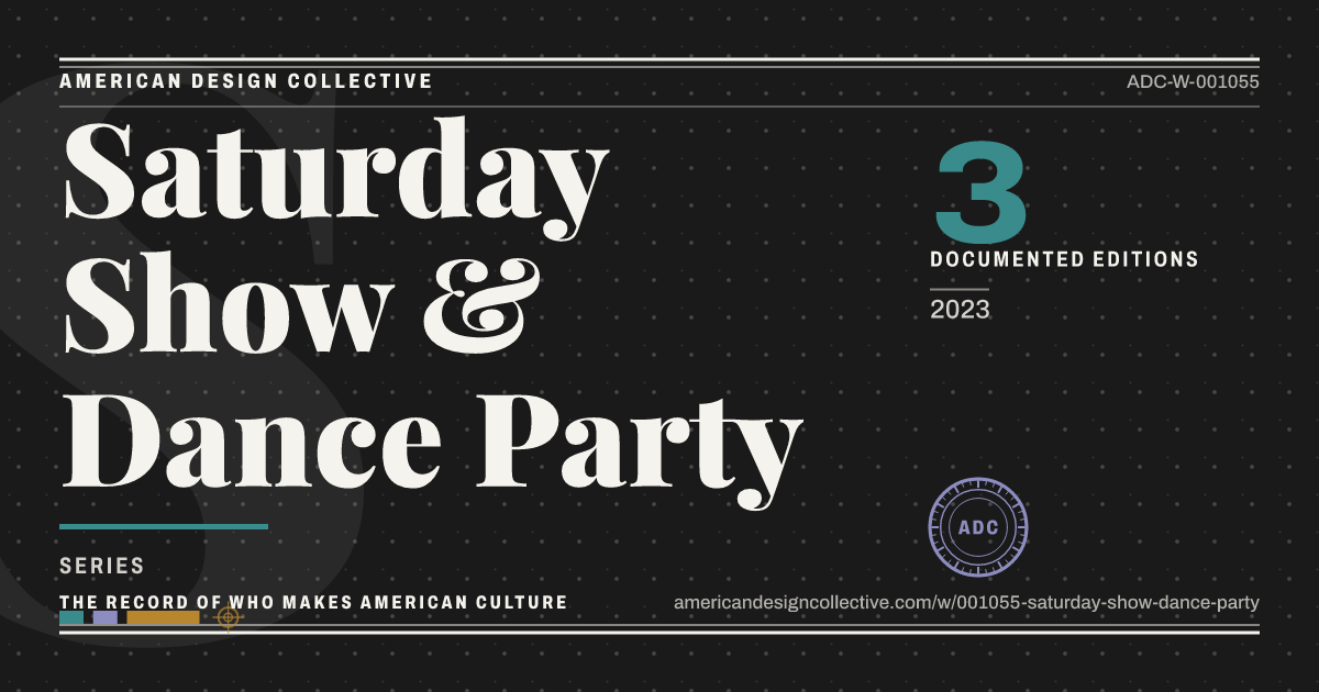 Registry card for Saturday Show & Dance Party: the ADC seal, Saturday Show & Dance Party, and how much is on record.