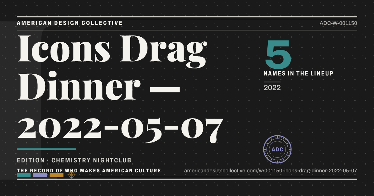 Registry card for Icons Drag Dinner — 2022-05-07: the ADC seal, Icons Drag Dinner — 2022-05-07, and how much is on record.
