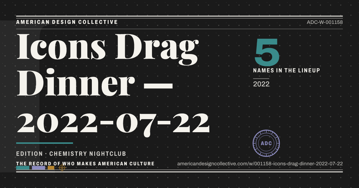 Registry card for Icons Drag Dinner — 2022-07-22: the ADC seal, Icons Drag Dinner — 2022-07-22, and how much is on record.