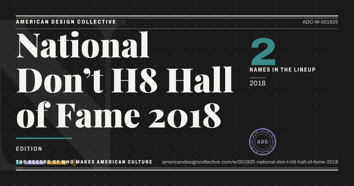 Registry card for National Don’t H8 Hall of Fame 2018: the ADC seal, National Don’t H8 Hall of Fame 2018, and how much is on record.
