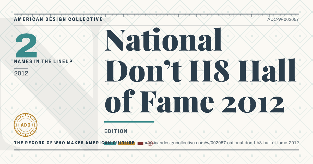 Registry card for National Don’t H8 Hall of Fame 2012: the ADC seal, National Don’t H8 Hall of Fame 2012, and how much is on record.