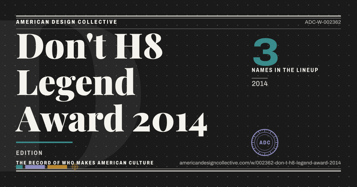 Registry card for Don't H8 Legend Award 2014: the ADC seal, Don't H8 Legend Award 2014, and how much is on record.
