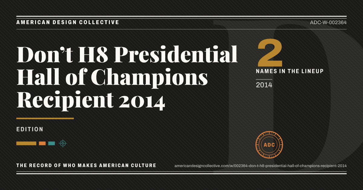 Registry card for Don’t H8 Presidential Hall of Champions Recipient 2014: the ADC seal, Don’t H8 Presidential Hall of Champions Recipient 2014, and how much is on record.
