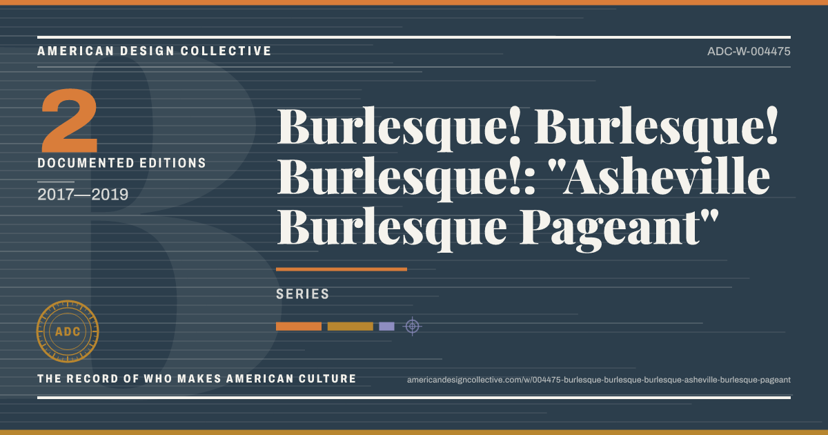 Registry card for Burlesque! Burlesque! Burlesque!: "Asheville Burlesque Pageant": the ADC seal, Burlesque! Burlesque! Burlesque!: "Asheville Burlesque Pageant", and how much is on record.