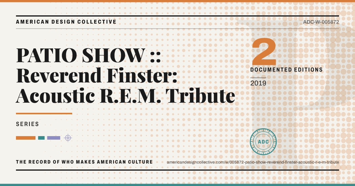 Registry card for PATIO SHOW :: Reverend Finster: Acoustic R.E.M. Tribute: the ADC seal, PATIO SHOW :: Reverend Finster: Acoustic R.E.M. Tribute, and how much is on record.