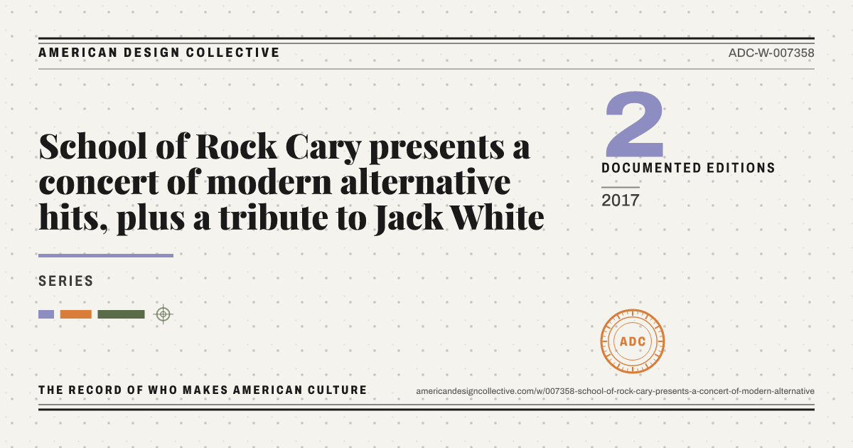 Registry card for School of Rock Cary presents a concert of modern alternative hits, plus a tribute to Jack White: the ADC seal, School of Rock Cary presents a concert of modern alternative hits, plus a tribute to Jack White, and how much is on record.
