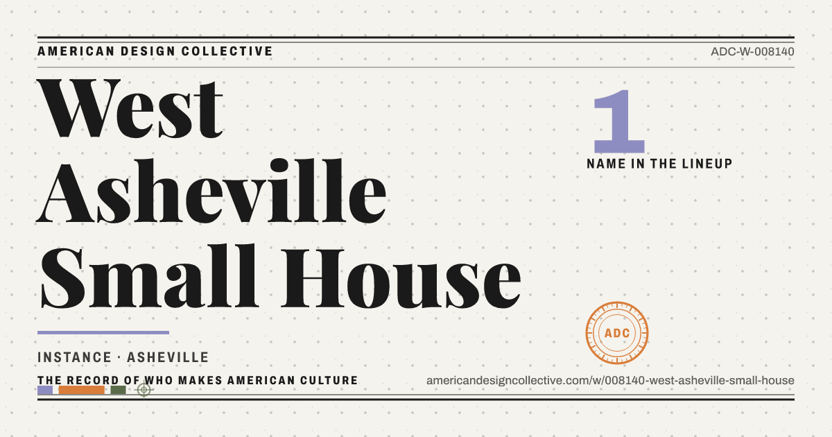 Registry card for West Asheville Small House: the ADC seal, West Asheville Small House, and how much is on record.