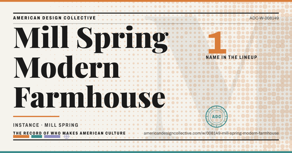 Registry card for Mill Spring Modern Farmhouse: the ADC seal, Mill Spring Modern Farmhouse, and how much is on record.