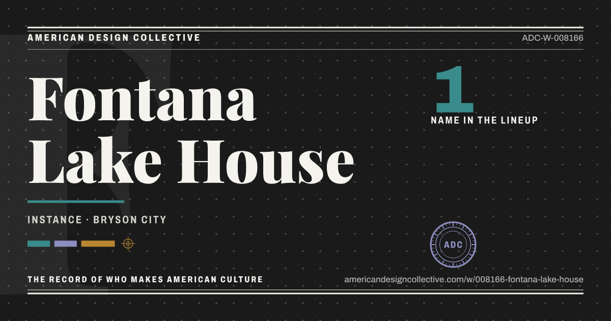 Registry card for Fontana Lake House: the ADC seal, Fontana Lake House, and how much is on record.